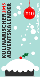 Kulinarischer Adventskalender 2015 - Tuerchen 10